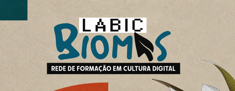 Labic Biomas: novo programa do MinC pretende formar comunicadores e agentes culturais em todo o Brasil
